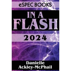 (영문도서) In A Flash 2024 Paperback, Espec Books, English, 9781956463071