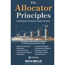 (영문도서) The Allocator Principles: Identifying Best Practices for Capital Allocation Paperback, Independently Published, English, 9798325317934