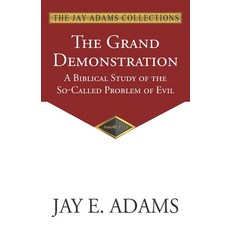 (英文圖書)The Grand Demonstration: A Biblical Study of the So-Called Problem of Evil 平裝版, Institute for Nouthetic Stu..., 英文