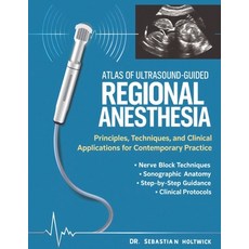 (英文圖書)Atlas of Ultrasound-Guided Regional Anesthesia: Principles Techniques and Clin... 平裝版, Independently Published, 英文