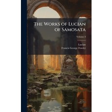 (英文圖書)The Works of Lucian of Samosata 精裝版, Hutson Street Press, 英文