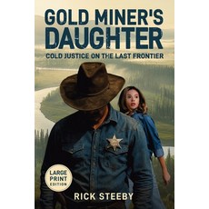 (英文圖書)Gold Miner's Daughter (Large Print Edition): Cold Justice on the Last Frontier 平裝版, Defiance Press and Publishing, 英文