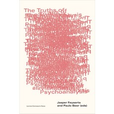 (영문도서) The Truths of Psychoanalysis Paperback, Leuven University Press, English, 9789462703001