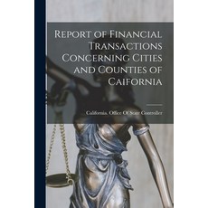 (영문도서) Report of Financial Transactions Concerning Cities and Counties of Caifornia Paperback, Legare Street Press, English, 9781017980547