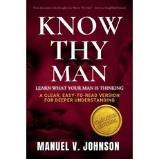 (영문도서)Know Thy Man: Learn What Your Man Is Thinking - Simplified Edition Paperback, Manuel Johnson, English, 9798993863801