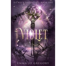 (영문도서)Violet: Book 1 of D.E.M.O.N. Daughters Paperback, This and That Publishing, LLC, English, 9798990350236