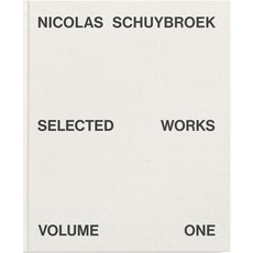 (영문도서) Nicolas Schuybroek: Selected Works Volume One Hardcover, Hatje Cantz, English, 9783775750639