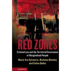 (영문도서)Red Zones: Criminal Law and the Territorial Governance of Marginalized People Hardcover, Cambridge University Press, English, 9781107184237 Cambridge University Press, English, 9781107184237