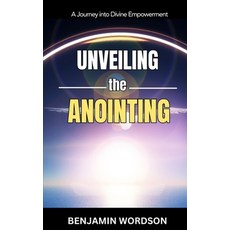 (영문도서) Unveiling The Anointing Paperback, Independently Published, English, 9798863009803
