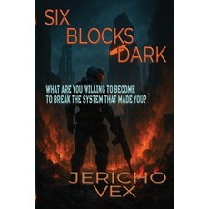 (영문도서)Six Blocks Dark Paperback, Unironic Books, English, 9781764196208