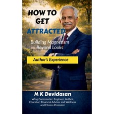 (英文圖書)How to Get Attracted: Building Magnetism Beyond Looks 精裝版, Notion Press Media Pvt. Ltd, 英文