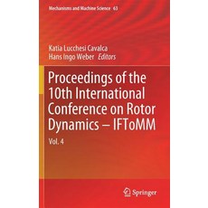 (영문도서) Proceedings of the 10th International Conference on Rotor Dynamics - Iftomm: Vol. 4 Hardcover, Springer, English, 9783319992716
