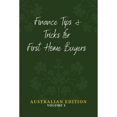 (영문도서) Finance Tips and Tricks for First Home Buyers Paperback, English, 9780645403534
