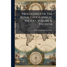 (英文圖書)Proceedings Of The Royal Geographical Society Volume 8 Issues 1-6 平裝版, Nabu Press, English