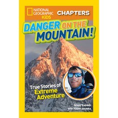 Danger on the Mountain: True Stories of Extreme Adventures! Hardcover, National Geographic Kids, English, 9781426325663