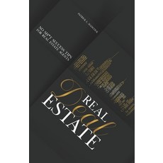 (영문도서) Real Deal Estate: No Sh*t Success Tips for Real Estate Agents Paperback, Remarkable Press, English, 9781954757356