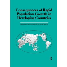 (영문도서) Consequences Of Rapid Population Growth In Developing Countries Paperback, Taylor & Francis, English, 9781138971554