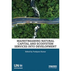 Mainstreaming Natural Capital and Ecosystem Services into Development Policy Hardcover, Routledge, English, 9781138693111