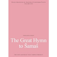 (영문도서)The Great Hymn to Samas: The Great Hymn to Samas Paperback, Neo-Assyrian Text Corpus Pr..., English, 9789515185860