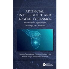 (영문도서)Artificial Intelligence and Digital Forensics: Advancements Applications Chall... Hardcover, CRC Press, English, 9781032844688