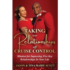 (영문도서)Taking Your Relationships Off Cruise Control Paperback, Principles Work, English, 9798991003445