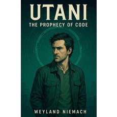 (英文圖書)Utani - The Prophecy of Code 平裝版, Yutani House, 英文