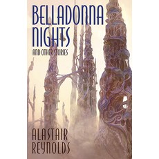 Belladonna Nights and Other Stories Hardcover, Subterranean Press, English, 9781645240136