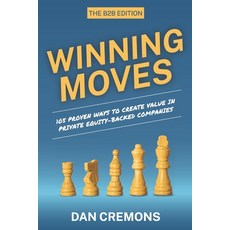 (영문도서) Winning Moves: 105 Proven Ways to Create Value in Private Equity-Backed Companies Paperback, Independent, English, 9798985851502