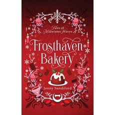 (영문도서)Frosthaven Bakery Paperback, Velikor Publishing, English, 9780645979671