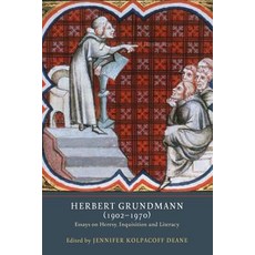 Herbert Grundmann (1902-1970): Essays on Heresy Inquisition and Literacy Hardcover, York Medieval Press, English, 9781903153932
