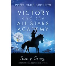 Victory and the All-Stars Academy (Pony Club Secrets Book 8) Paperback, HarperCollins Children's Books