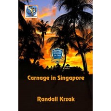 (영문도서) Carnage in Singapore Paperback, Independently Published, English, 9781088462034
