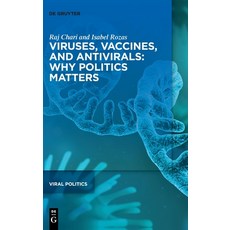 (영문도서) Viruses Vaccines and Antivirals: Why Politics Matters Hardcover, de Gruyter, English, 9783110743586
