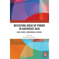 (英文圖書)Revisiting Ideas of Power in Southeast Asia: Case Studies Comparisons Critique 精裝版, Routledge, 英文