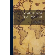 (영문도서) Some Things That Matter Hardcover, Legare Street Press, English, 9781021030924