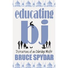 (英文圖書)Educating BJ: Distractions of an Oxbridge Misfit 平裝版, Independently Published, 英文