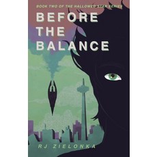 (영문도서)Before the Balance: Book 2 of The Hallowed Star Series Paperback, Rj Zielonka, English, 9798989751211