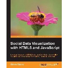 Social Data Visualization with Html5 and JavaScript, Packt Publishing