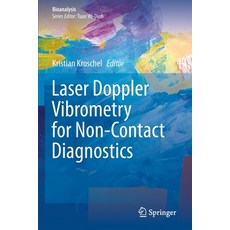 (영문도서) Laser Doppler Vibrometry for Non-Contact Diagnostics Paperback, Springer, English, 9783030466930