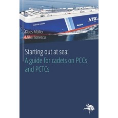 (英文圖書)Starting out at sea: A guide for cadets on PCCs and PCTCs 平裝版, Independently Published, 英文