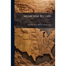 (영문도서)Municipal Record; Volume 3 Paperback, Nabu Press, English, 9781245237345