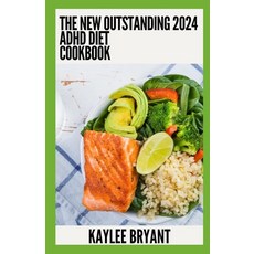 (영문도서) The New Outstanding 2024 ADHD Cookbook: Essential Guide With Healthy Recipes Paperback, Independently Published, English, 9798860376151