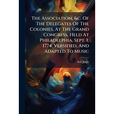 (영문도서)The Association &c. Of The Delegates Of The Colonies At The Grand Congress He... Paperback, Nabu Press, English, 9781179283555