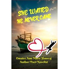 She Waited He Never Came Paperback, Independently Published, English, 9798567541074