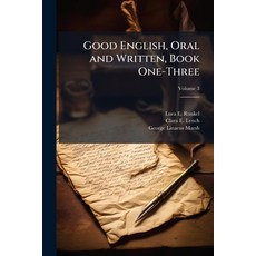(英文書)Good English Oral and Written Book One-Three; Volume 3 平裝版, Nabu Press, 英文
