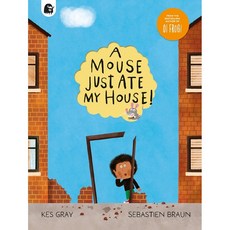 A Mouse Just Ate My House!/Kes Gray, 詳見詳細資訊