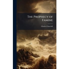 (영문도서)The Prophecy of Famine Hardcover, Hutson Street Press, English, 9781024137859