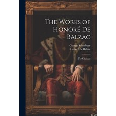 (영문도서) The Works of Honoré De Balzac: The Chouans Paperback, Legare Street Press, English, 9781022872684
