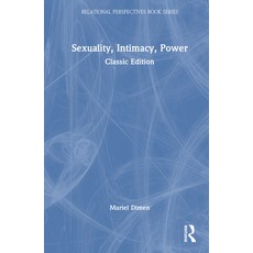 (영문도서) Sexuality Intimacy Power: Classic Edition Hardcover, Routledge, English, 9781032593029