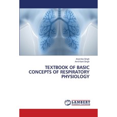 (영문도서)Textbook of Basic Concepts of Respiratory Physiology Paperback, LAP Lambert Academic Publis..., English, 9786207996698